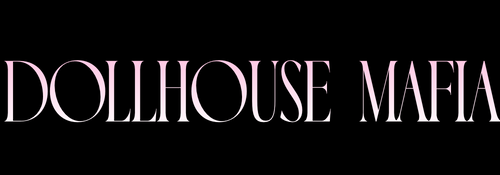 Dollhouse Mafia 